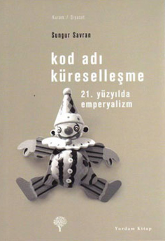 Kod Adı Küreselleşme: 21. Yüzyılda Emperyalizm